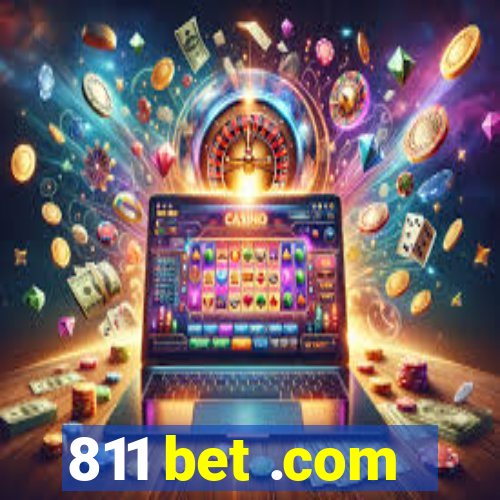 811 bet .com